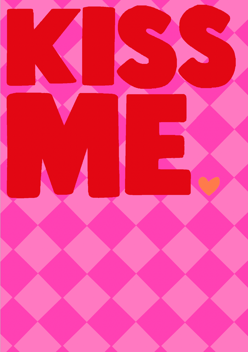 KISS ME