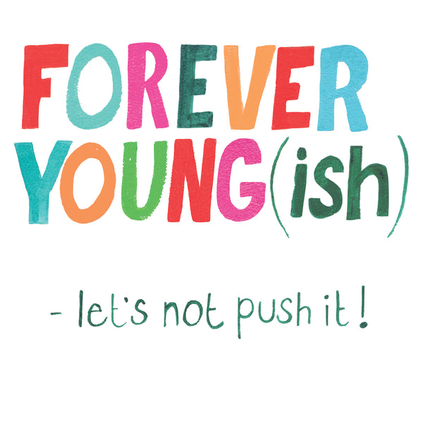 Mish Mash. Forever Young